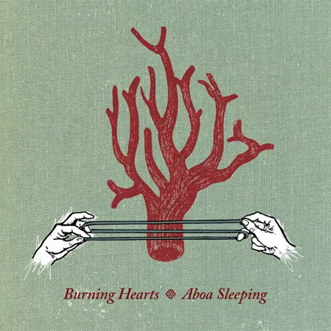 Burning Hearts - Aboa Sleeping