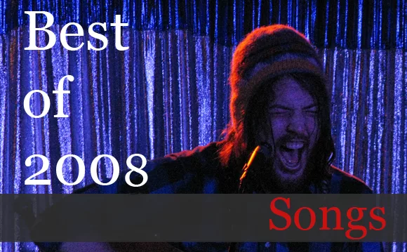 2008 Songs of the Year 2008 Songs of the Year