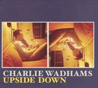 Charlie Wadhams - Upside Down